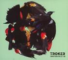 TROKER - IMPERFECTO   CD NEW