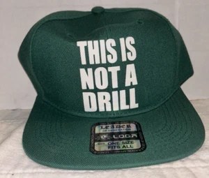 This is Not a Drill - Dad Hat GREEN - Picture 1 of 6