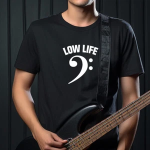 Low Life T-Shirt lustig Bassgitarre Bassist Gitarrist Geburtstag Geschenk Top Musiker - Bild 1 von 1