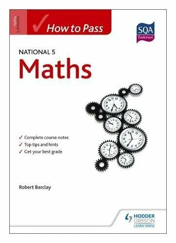 How to Pass National 5 Maths (HTP5) By Bob Barclay - Image 1 of 1
