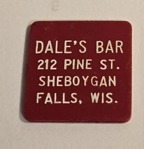 Dale's Bar Sheboygan Falls, WI Plastic Good For Token #262 - Picture 1 of 2