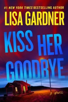 Kiss Her Goodbye : A Frankie Elkin Novel Hardcover Lisa Gardner Foto 1 de 2