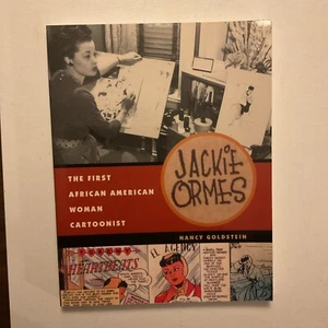 Jackie Ormes : The First African American Woman Cartoonist TPB 1st Printing - Imagen 1 de 2