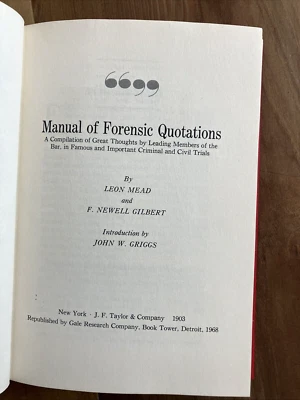 Manual of Forensic Quotations by Leon Mead, F. Newell Gilbert. 1968 hardcover - Image 1 of 4