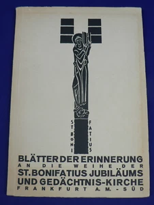 FRANKFURT -M. 1927: WEIHE ST. BONIFATIUS - KIRCHE, Erinnerungs - Blätter ~ 50. S - Bild 1 von 24