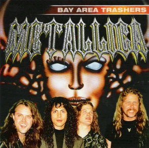METALLICA Bay Area Trashers CD NEW 2004 ACD 154.421 IMPORT - Imagen 1 de 4
