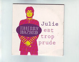 cd 2 titres - single THIERRY HAZARD " julie est trop prude " - Picture 1 of 2