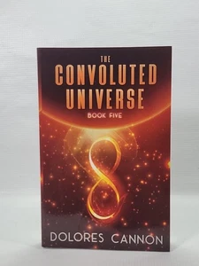 The Convoluted Universe: Book Five by Dolores Cannon - Picture 1 of 6
