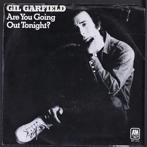 GIL GARFIELD: are you going out tonight / the prodigy A&M 7" Single 45 RPM - Picture 1 of 4