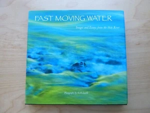 Sgnd 1st Fast Moving Water: Hoh River Images, Keith Lazelle (hardcover, 2008) - Picture 1 of 8