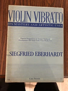 VIOLIN VIBRATO IT'S MASTERY AND ARTISTIC USES SIEGFRIED BERHARDT - Picture 1 of 1