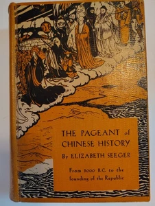 The Pageant Of Chinese History Seeger 1st Edition 2nd Printing 1934 - Imagen 1 de 12