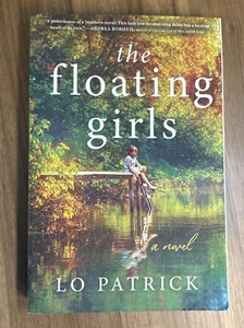 Floating Girls : A Novel by Lo Patrick (2022, Trade Paperback) - Picture 1 of 6