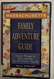 Family Adventure Guide to Massachusetts : Great Things to See and - Picture 1 of 2