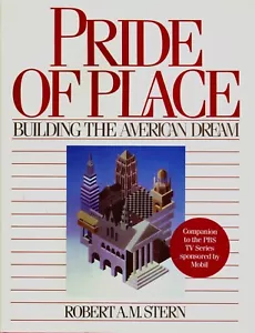 PRIDE OF PLACE - Robert A.M. Stern (First Edition hardcover, 1986) - Imagen 1 de 3