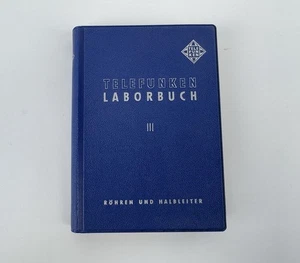 Telefunken - Laborbuch III Röhren und Halbleiter - Sammler Buch - 1963 - Bild 1 von 4