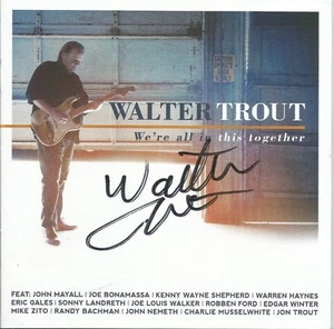 We're All In This Together * por Walter Trout (CD, 2017) original firmado - Imagen 1 de 3