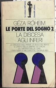 (Psicologia)G. Róheim - LE PORTE DEL SOGNO/ 2. LA DISCESA AGLI INFERI -Guaraldi - Imagen 1 de 1