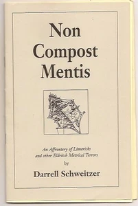 DARRELL SCHWEITZER Non Compost Mentis. Cthulhu rhymes LOVECRAFT humor, limericks - Bild 1 von 1