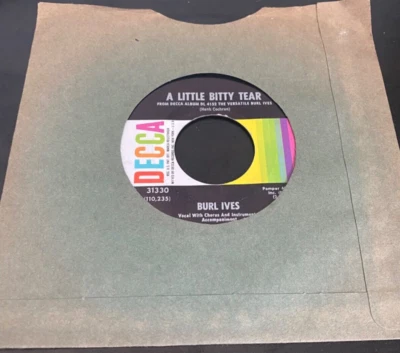 BURL IVES - A Little Bitty Tear / Shanghied- DECCA 31330 ( 1961 ) 45 RPM-7"-Mint - Image 1 of 3