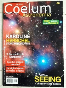 Coelum Astronomia n.68 anno 2003 Karoline Herschel l'altra metà del cielo - Picture 1 of 2