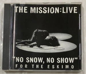 The Mission – BBC Radio 1 Live In Concert ("No Snow, No Show" For The Eskimo) CD - Picture 1 of 3