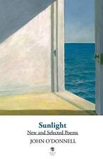 Sunlight: New and Selected Poems by John O'Donnell Book The Cheap Fast Free Post