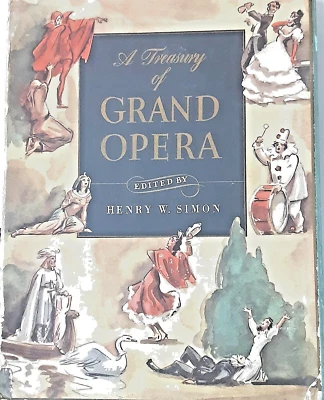 A Treasury of GRAND OPERA Henry W. Simon  1946 sheet music history - Image 1 of 2