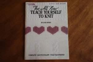 THE ALL NEW TEACH YOURSELF TO KNIT Evie Rosen Leisure Arts Booklet #623 Vintage - Picture 1 of 8