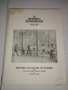 A Sawmill Scrapbook Vol 3 - Another Collection of Stories- Historical Society - Imagen 1 de 1
