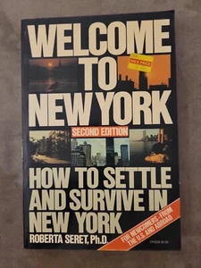 WELCOME TO NEW YORK BY ROBERTA SERET (1985, TRADE PAPERBACK, REPRINT) - Picture 1 of 1
