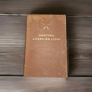 Hunting American Lions Hardcover Book - Picture 1 of 11