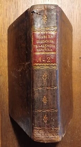 GARCES Fundamento del Vigor y Elegancia de la Lengua Castellana - Madrid 1791 - Imagen 1 de 9
