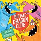 Big Bad Dragon Club, Beach