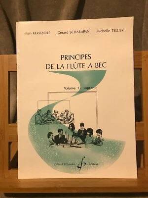Keruzoré Scharapan Tellier Principes de la flûte à bec partition éd. Billaudot