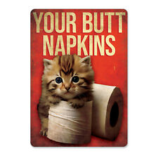 Your Butt Napkins My Lady Cat ALUMINIUM Metal Sign Retro Wall Bar Vintage Poster