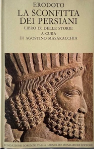 LA SCONFITTA DEI PERSIANI Erodoto LIBRO IX DELLE STORIE A. Masaracchia - Picture 1 of 1