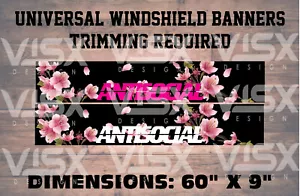 Antisocial Sun Strip Windshield BANNER Vinyl Decal Car Sticker JDM Funny Racing - Picture 1 of 1