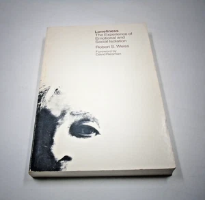 Loneliness: The Experience of Emotional and Social Isolation By Robert S. Weiss - Picture 1 of 12