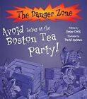 Avoid Étant At The Boston Thé Fête ! Livre de Poche Peter Cook