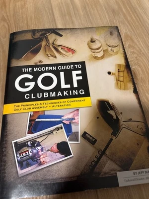 The Modern Guide to Golf Clubmaking by Jeff Summitt  2011  paperback Foto 1 de 2