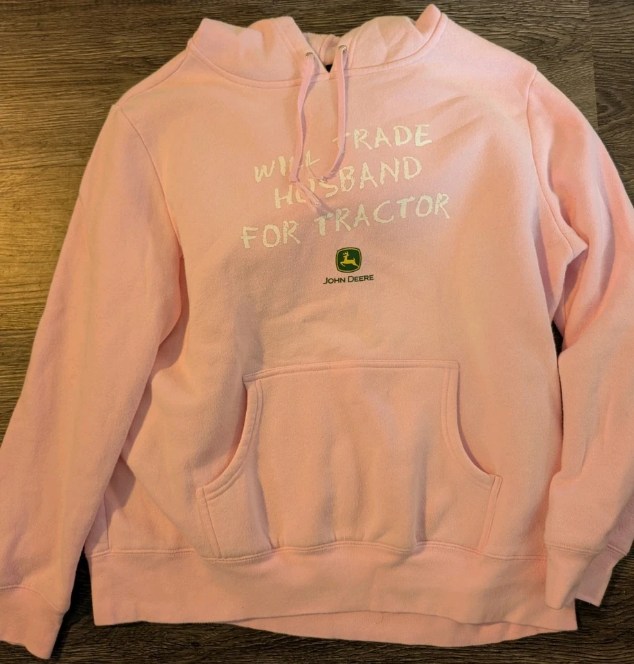 Women's Pink John Deere Hoodie WILL TRADE HUSBAND FOR TRACTOR Size Large - Image 1 of 4