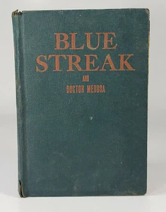 Vintage 1946 Book The Blue Streak And Doctor Medusa Art Elder Mystery Superhero - Picture 1 of 12