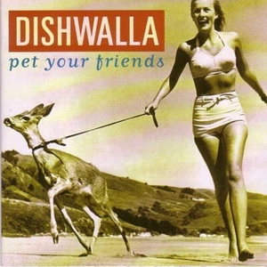 Dishwalla - Pet Your Friends (CD in sehr gutem Zustand) - Bild 1 von 1