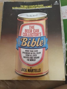 Beer Can Collector’s Bible by Jack Martells (1977, Ballantine, Trade Paperback) - Picture 1 of 6