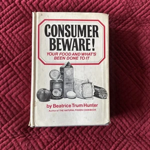 Consumer Beaware! Beatrice Hunter 1970 Hard Cover - Picture 1 of 5