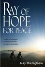 Ray Of Hope For Peace - Insights On Chaos And Consciousness While Cycling...