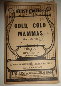 Cold, cold mammas (burn me up)  fox-trot 1924  for orchestra by L Wolfe Gilbert - Picture 1 of 6