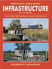 British Railway Infrastructure In Co..., Hendry, Robert