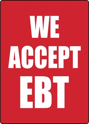 WE ACCEPT EBT RETAIL WINDOW STOREFRONT ADVERTISE| Adhesive Vinyl Sign Decal - Image 1 of 4